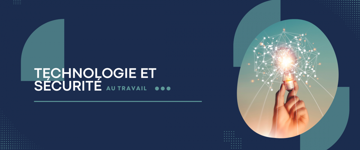 Technologie et sécurité au travail