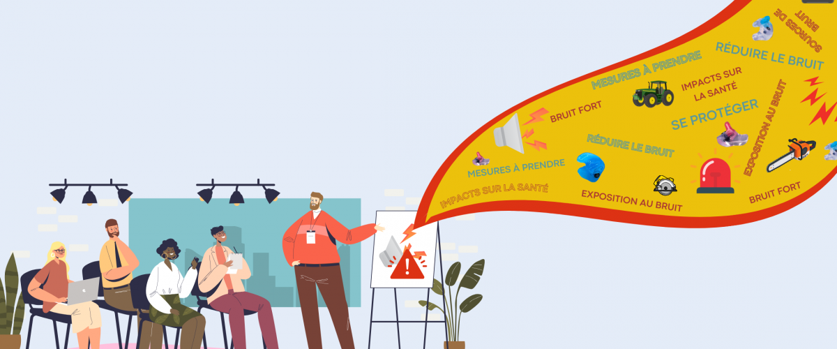 SENSIBILISEZ VOS COLLABORATEURS AUX DANGERS DU BRUIT AU TRAVAIL