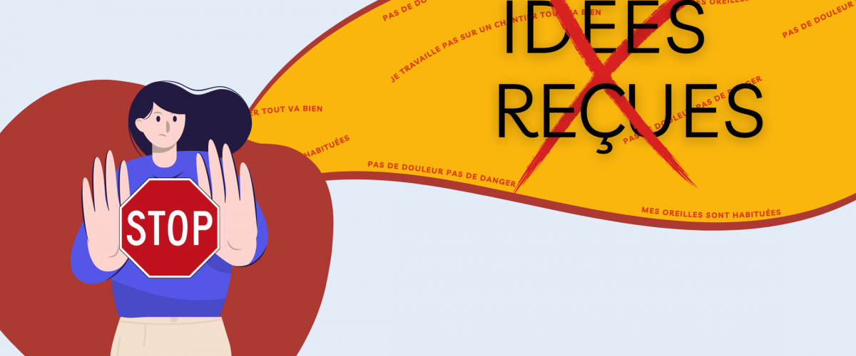 ET SI C'ETAIT FAUX ? 10 IDEES REÇUES SUR LE BRUIT AU TRAVAIL